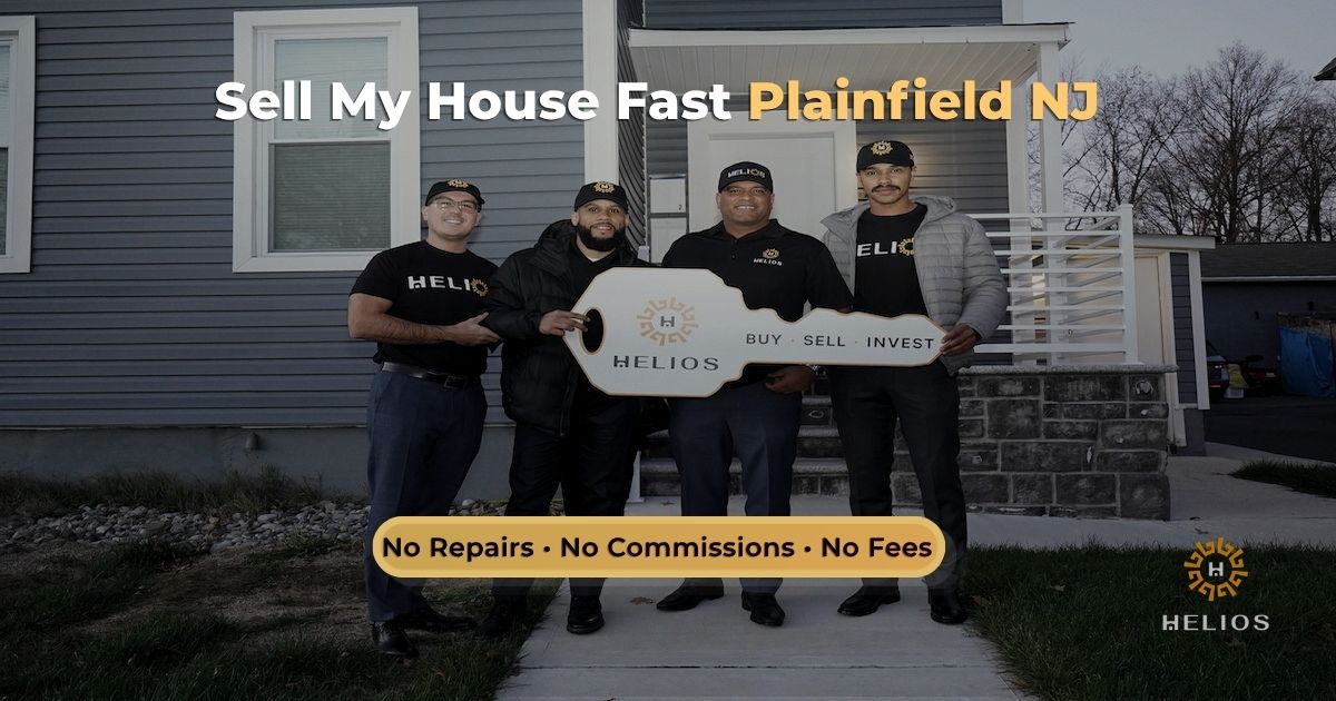 Helios Buys NJ team helping homeowners sell a house fast in Plainfield NJ for cash without repairs, commissions, or fees